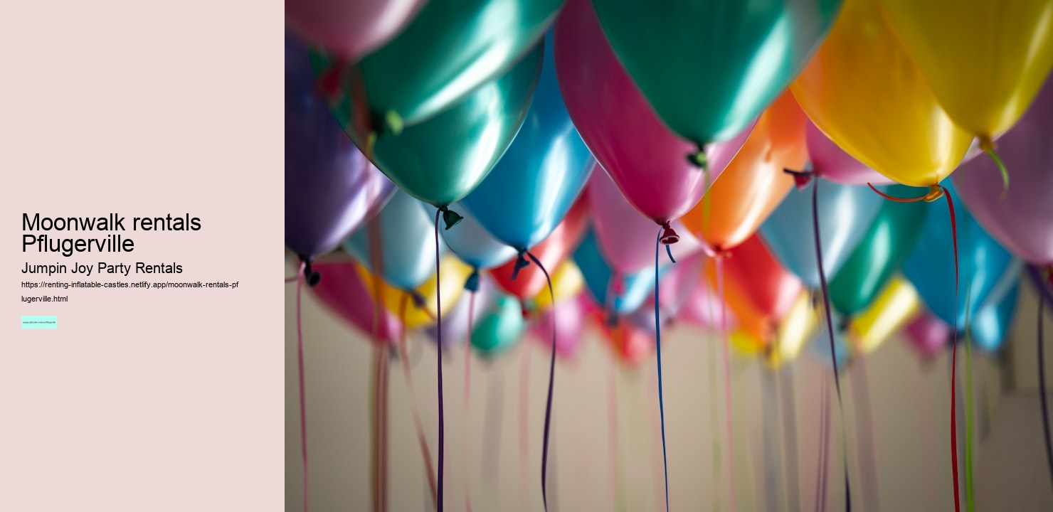 moonwalk rentals Pflugerville